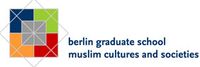 Berlin Graduate School Muslim Cultures and Societies (BGSMCS)